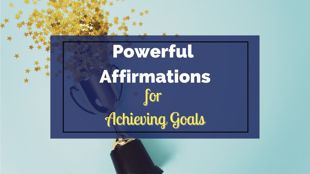 Achieving Goals Affirmations - justwordz.com
